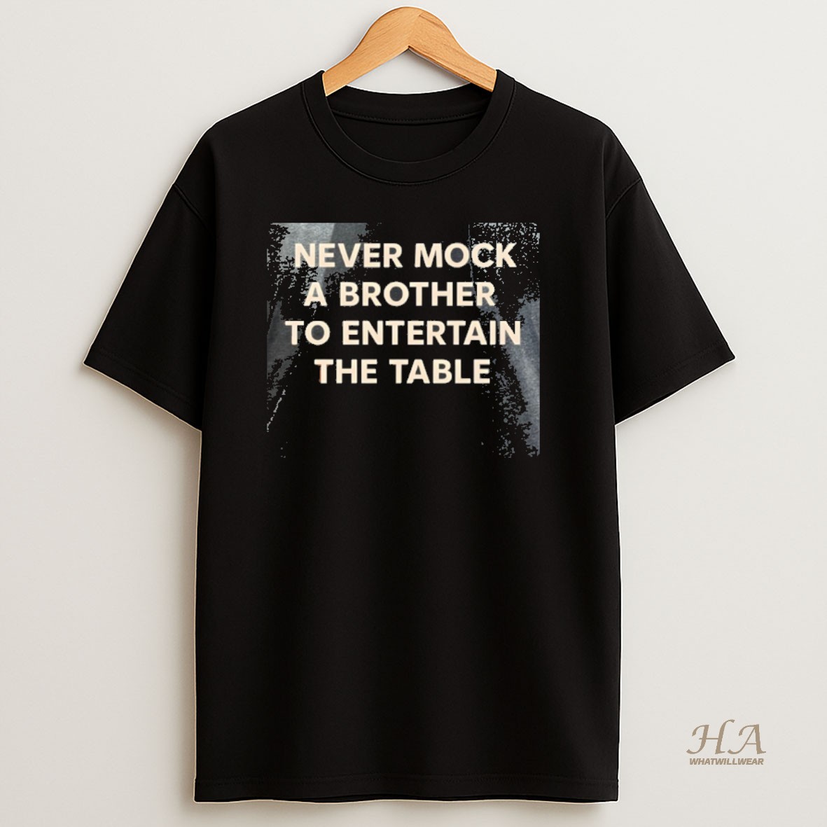 Official Nntfarpp Never Mock A Brother To Entertain The Table Shirt