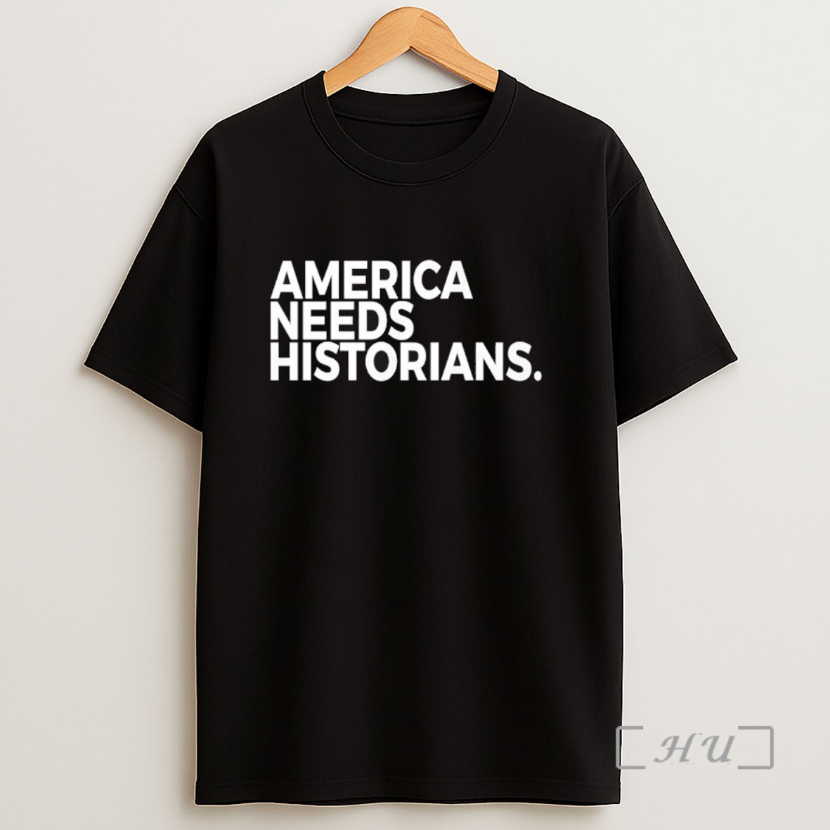 Officials America Needs Historians Sweatshirt Tee Shirt
