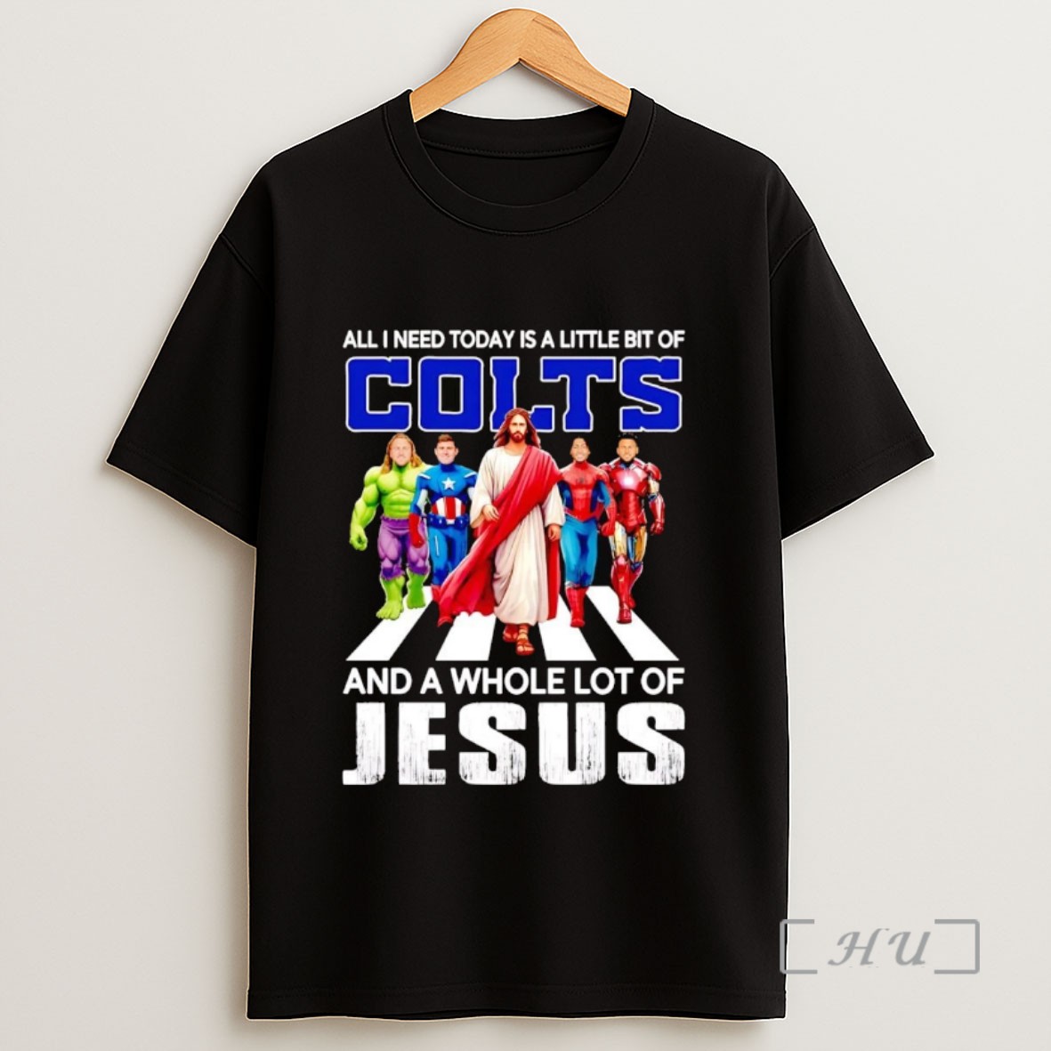 Officials Avengers All I Need Today Is A Little Bit Of Colts And A Whole Lot Of Jesus Sweatshirt Tee Shirt