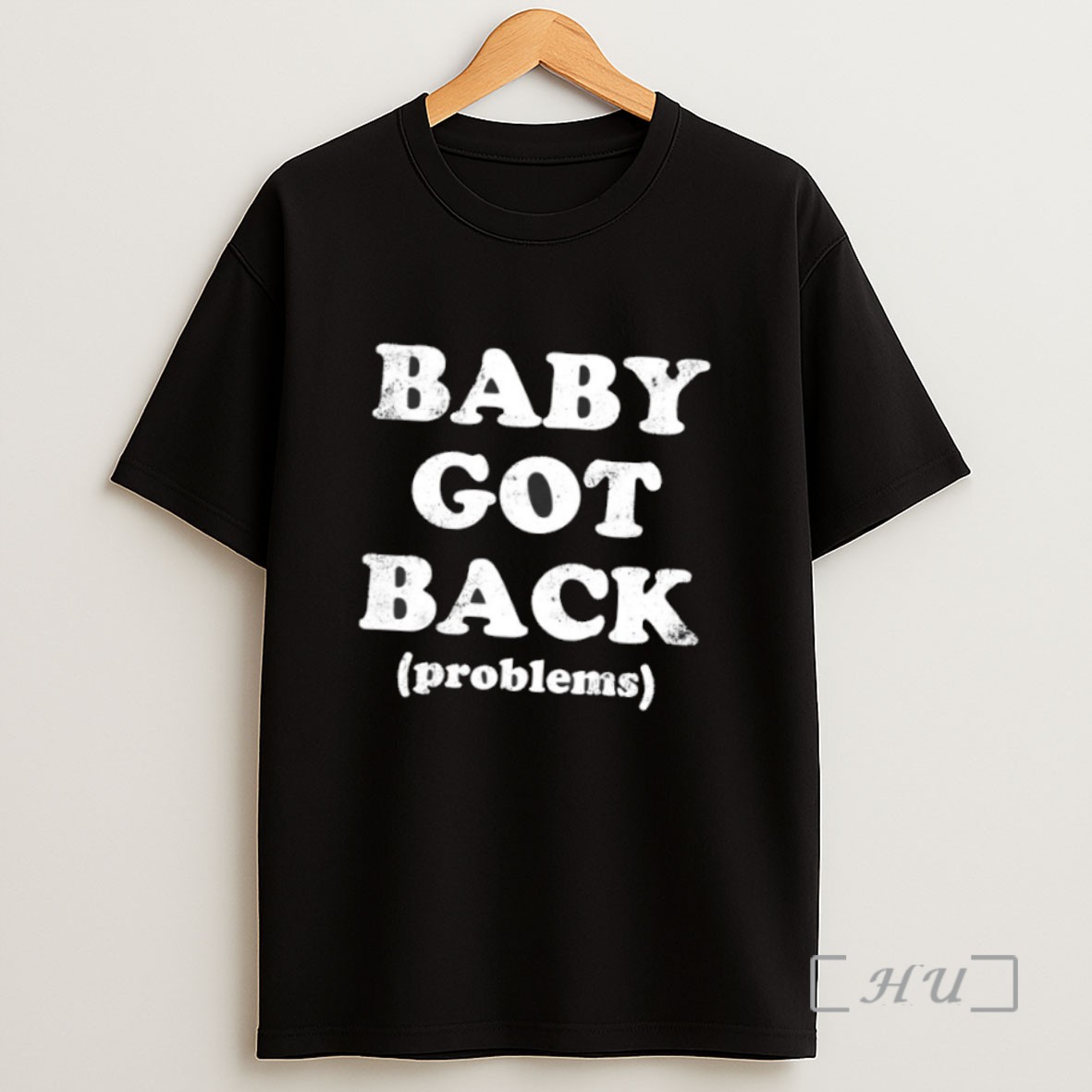 Officials Baby Got Back Problems Sweatshirt Tee Shirt