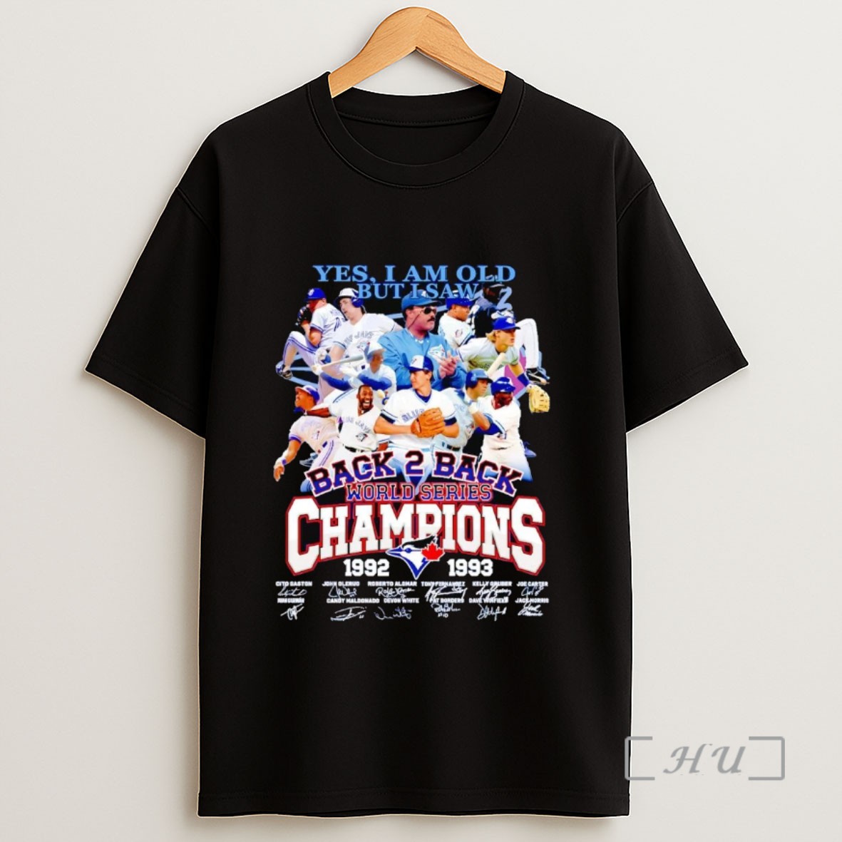 Officials Blue Jays Yes I Am Old But I Saw Back 2 Back World Series Champions Sweatshirt Tee Shirt