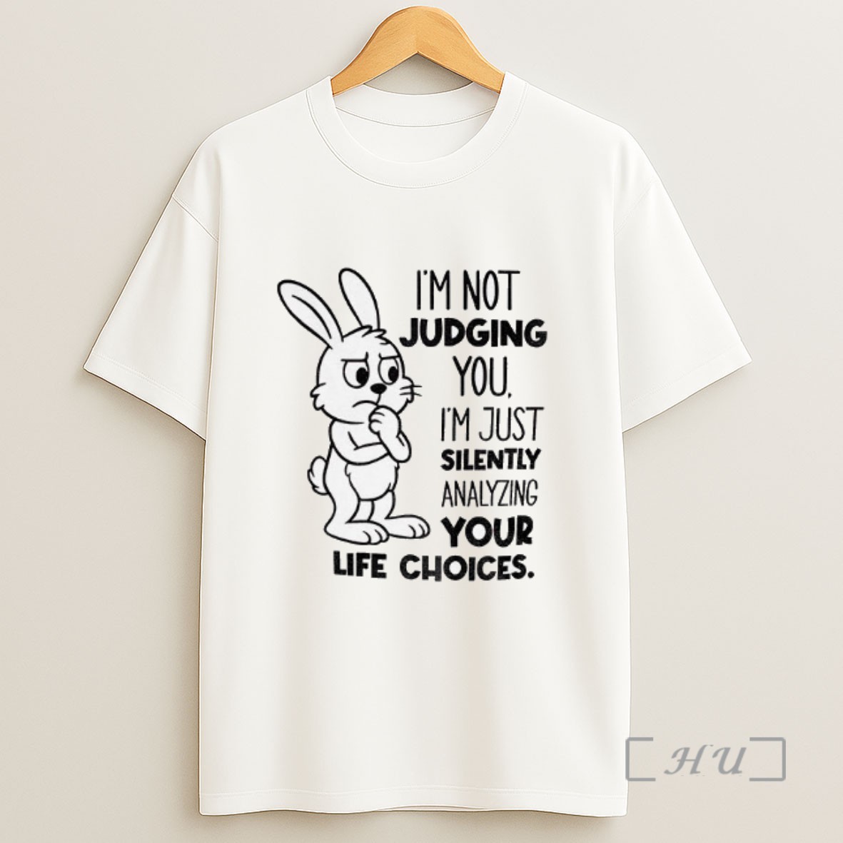 Officials Bunny Im Not Judging You Im Just Silently Analyzing Your Life Choices Sweatshirt Tee Shirt