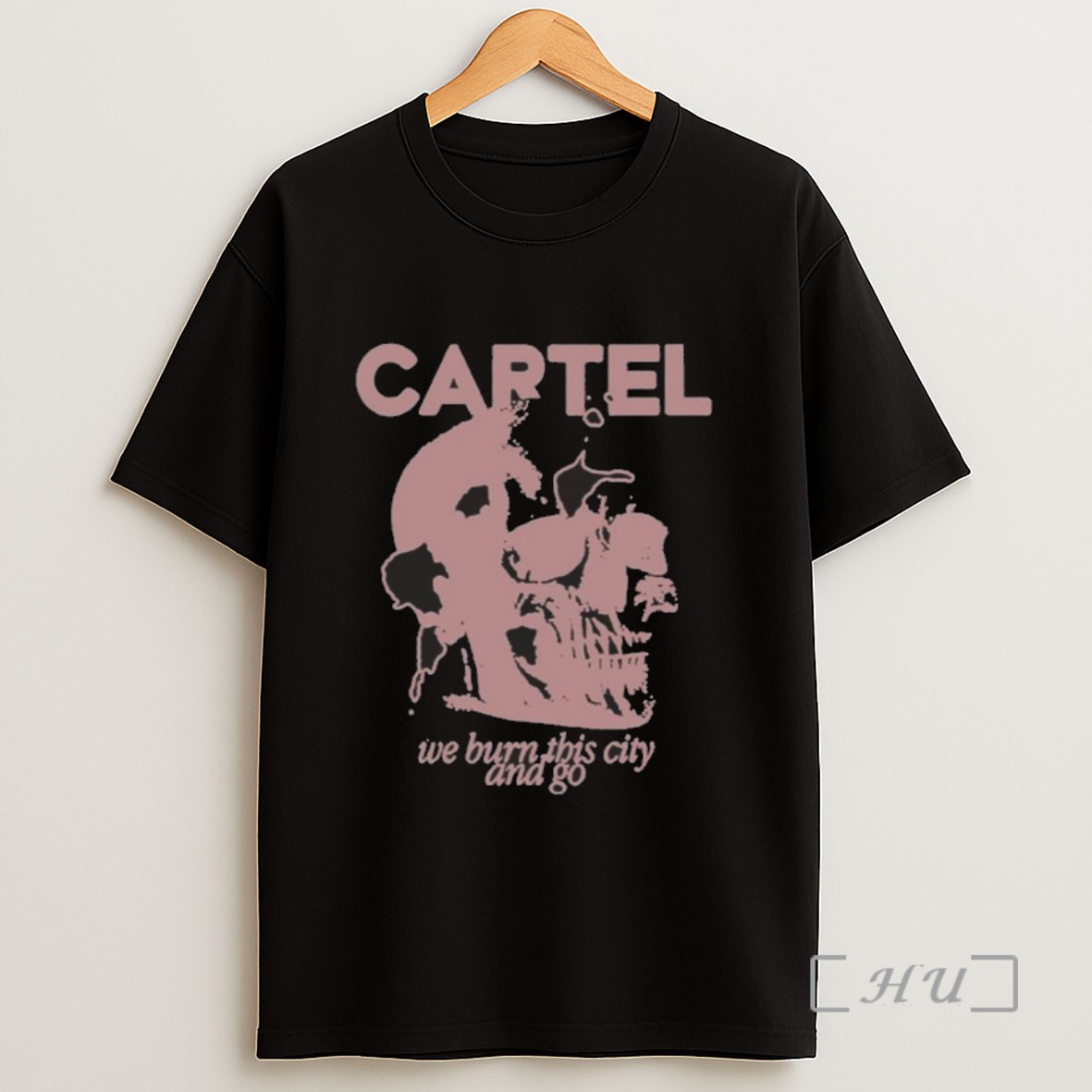 Officials Cartel We Burn This City And Go 2025 Sweatshirt Tee Shirt