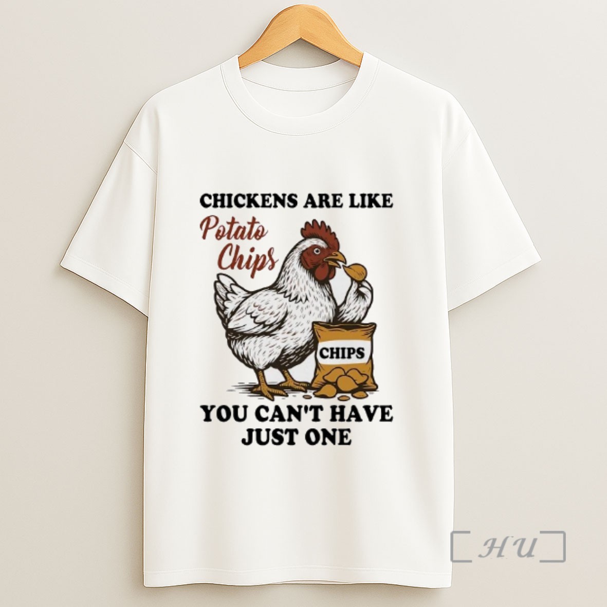 Officials Chickens Are Like Potato Chips You Cant Have Just One Sweatshirt Tee Shirt