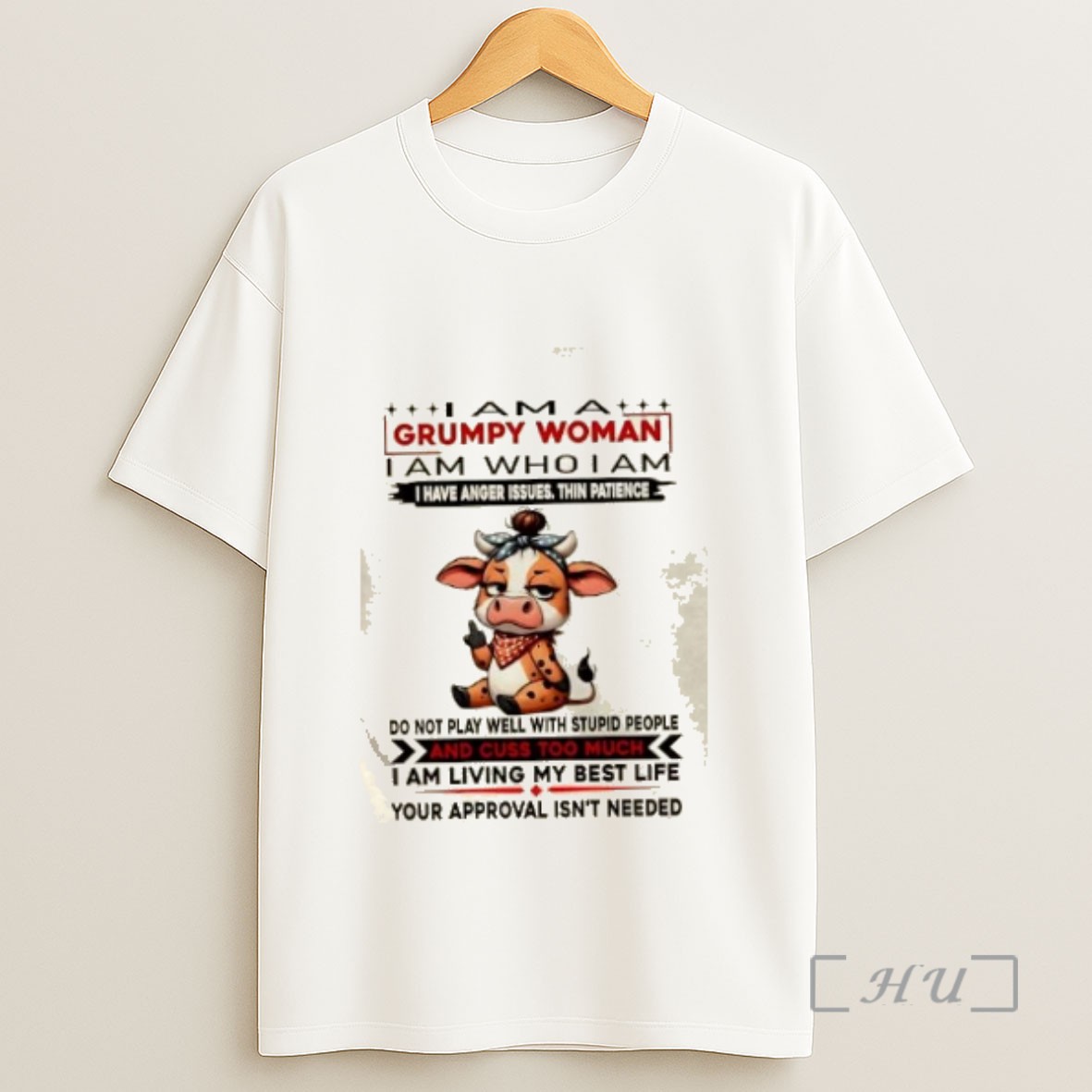 Officials Cow I Am A Grumpy Woman I Am Who I Am I Have Anger Issues Thin Patience Sweatshirt Tee Shirt