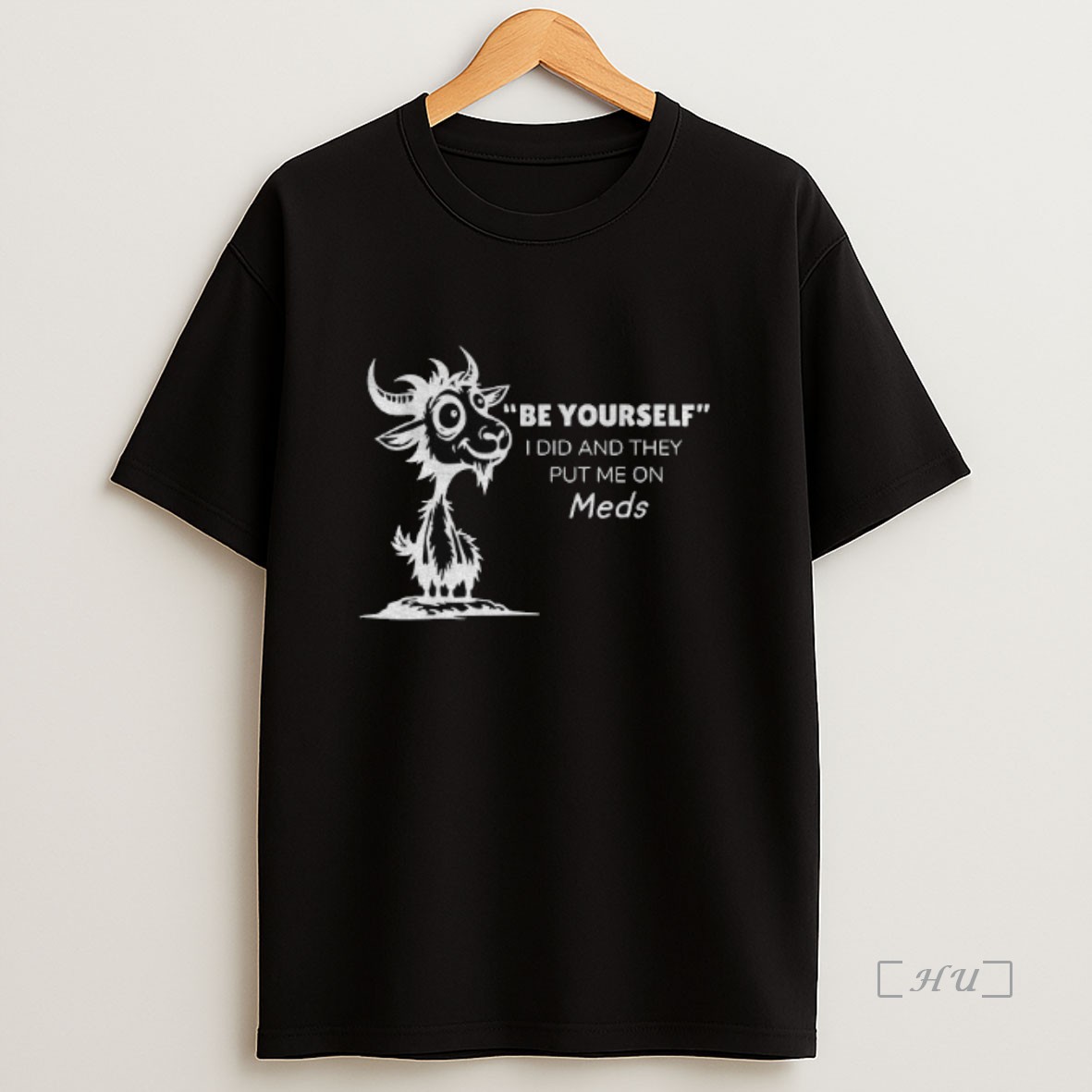 Officials Cow Be Yourself I Did And They Put Me On Meds Sweatshirt Tee Shirt