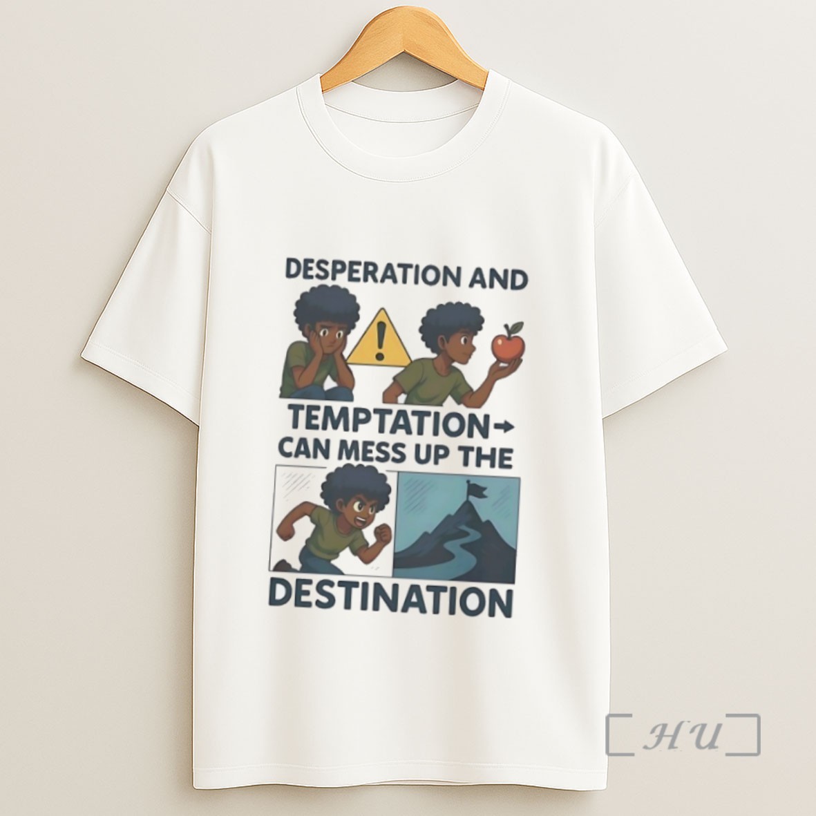 Officials Desperation And Temptation Can Mess Up The Destination Sweatshirt Tee Shirt