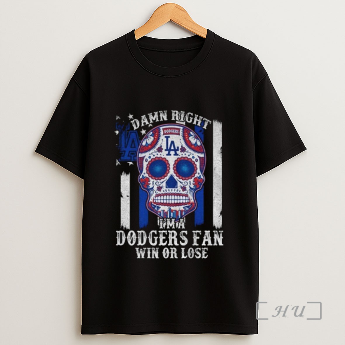 Officials Dodgers Sugar Skull Damn Right Im A Los Angeles Dodgers Win Or Lose Sweatshirt Tee Shirt