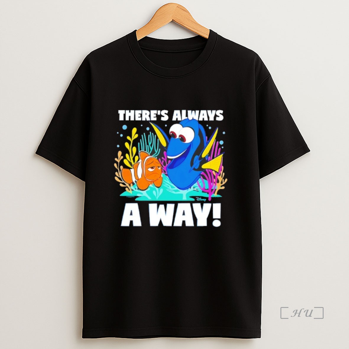 Officials Finding Dory Theres Always A Way Sweatshirt Tee Shirt