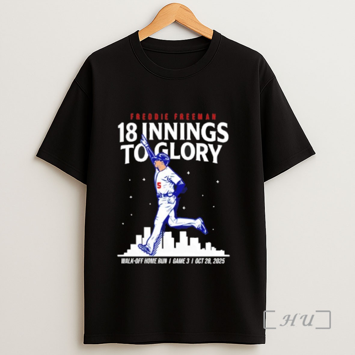 Officials Freddie Freeman Los Angeles Dodgers Baseball Mlb Walk Off Home Run 18 Innings World Series 2025 Sweatshirt Tee Shirt