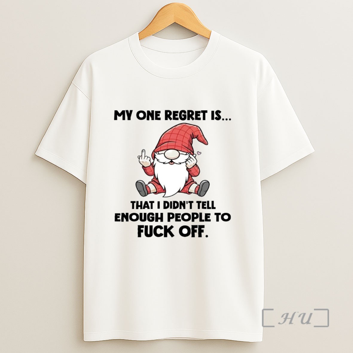 Officials Gnome My One Regret Is That I Didnt Tell Enough People To Fuck Off Sweatshirt Tee Shirt