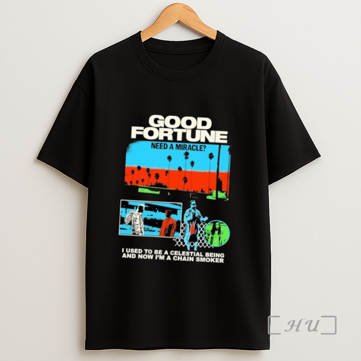 Officials Good Fortune Need A Miracle I Used To Be A Celestial Being And Now Im A Chain Smoker Sweatshirt Tee Shirt
