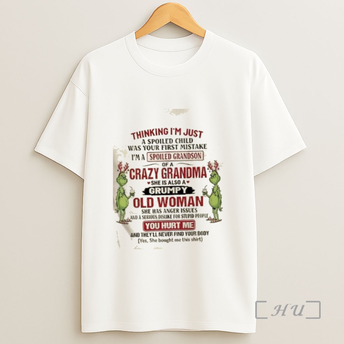 Officials Grinch Christmas Thinking Im Just A Spoiled Child Was Your First Mistake Sweatshirt Tee Shirt