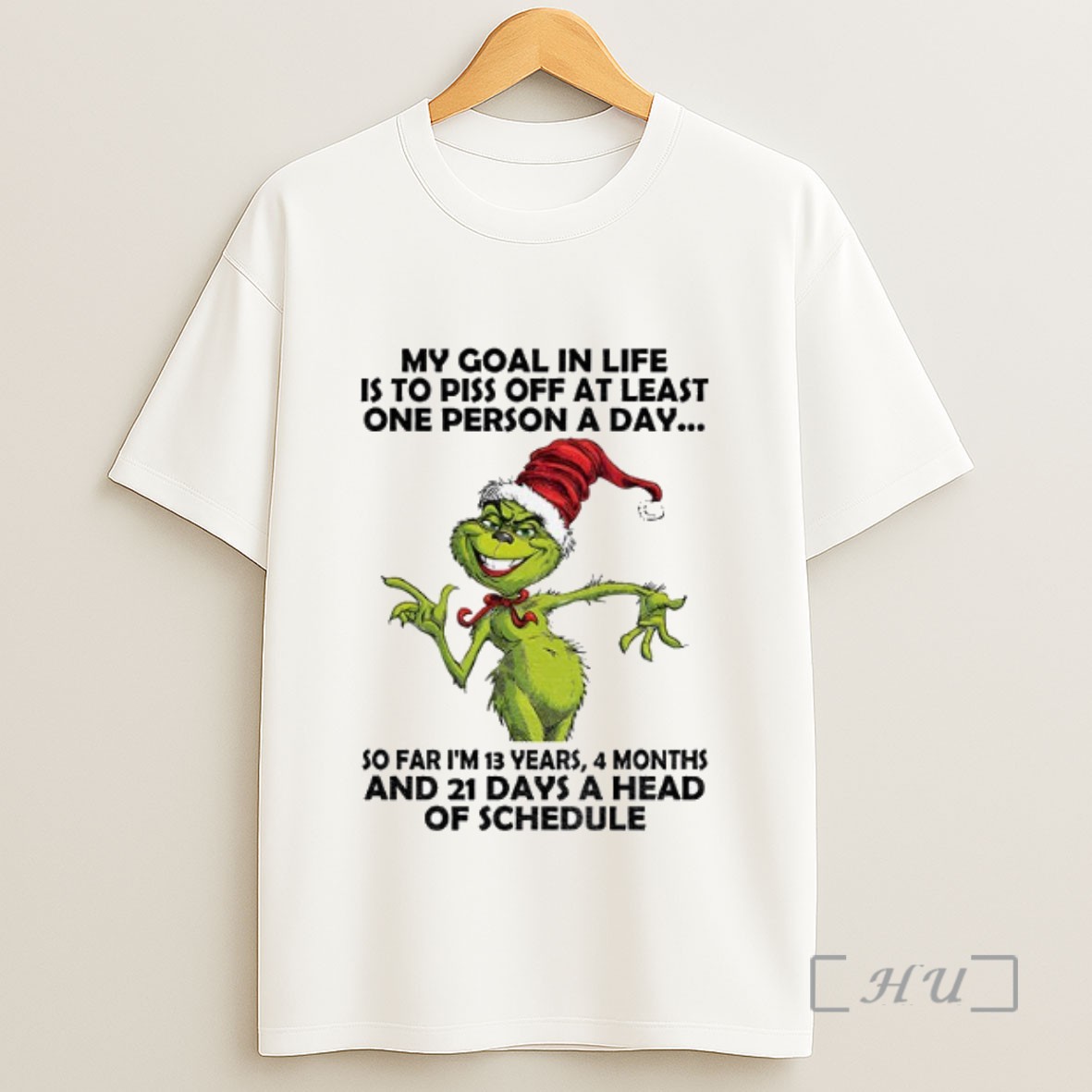 Officials Grinch Santa Hat My Goal In Life Is To Piss Off At Least One Person A Day So Far Im 13 Years Christmas Sweatshirt Tee Shirt