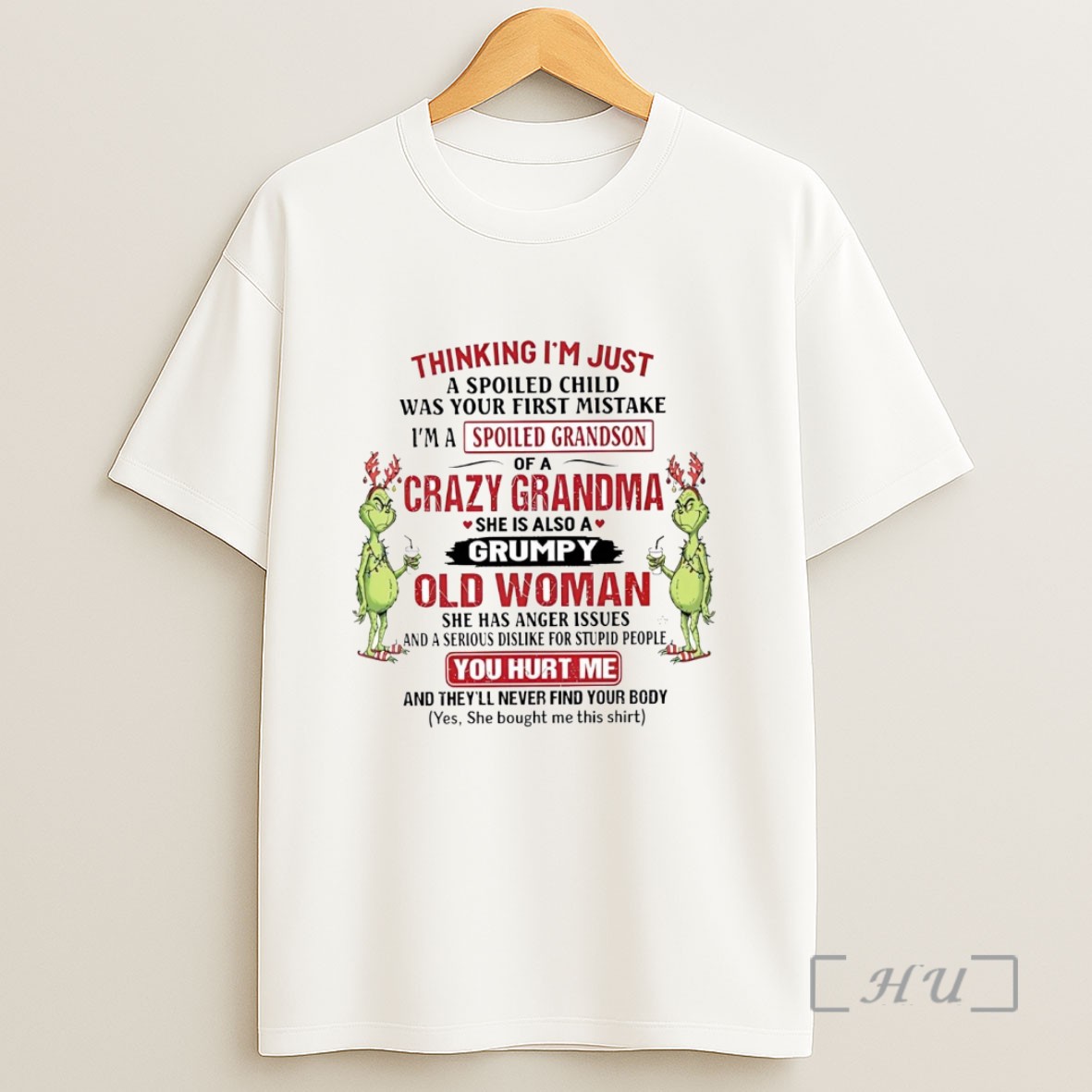 Officials Grinch Thinking Im Just A Spoiled Child Was Your First Mistake Christmas Sweatshirt Tee Shirt