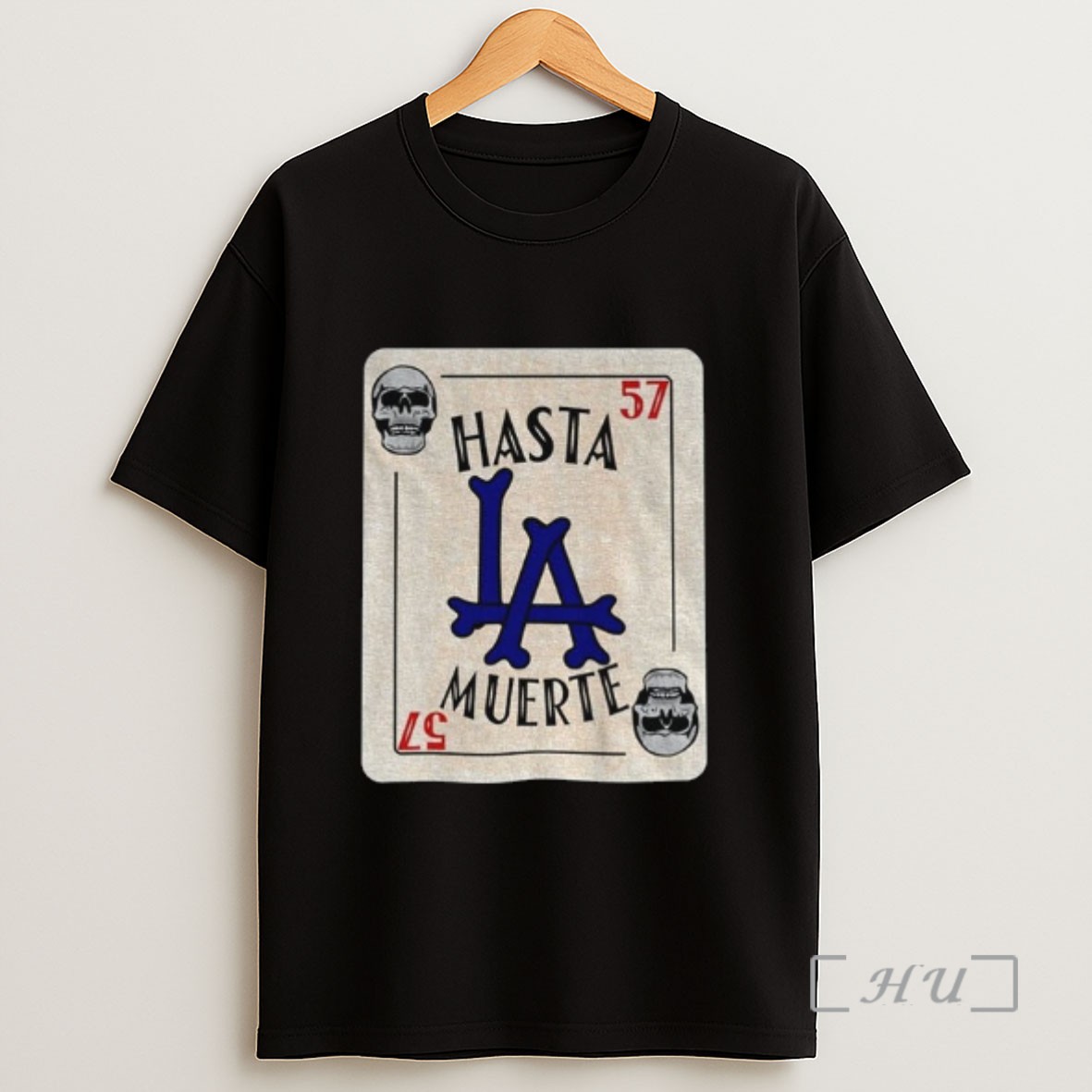 Officials Hasta La Muerte Dodgers 57 Card Sweatshirt Tee Shirt