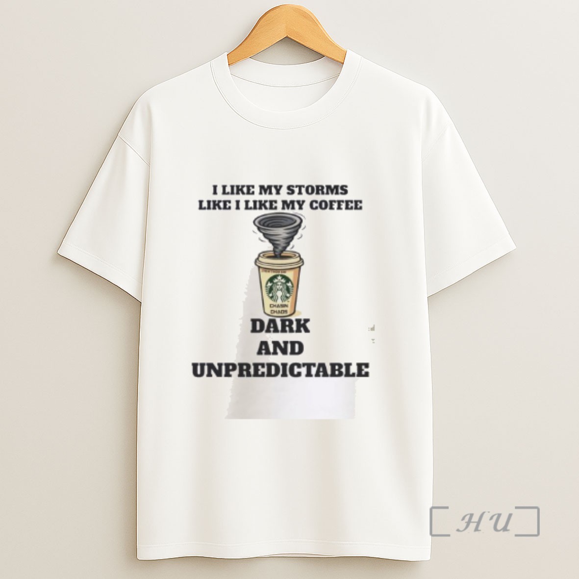 Officials I Like My Storms Like I Like My Coffee Dark And Unpredictable Sweatshirt Tee Shirt