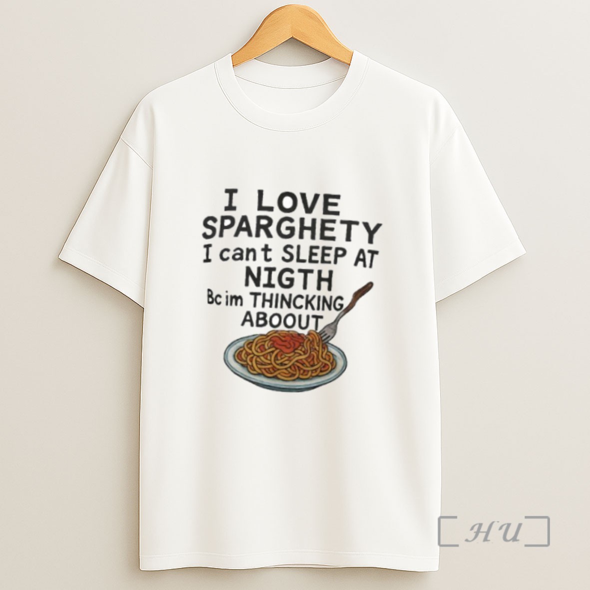 Officials I Love Sparghety I Cant Sleep At Night Bc Im Thincking Aboout Ornaments Sweatshirt Tee Shirt