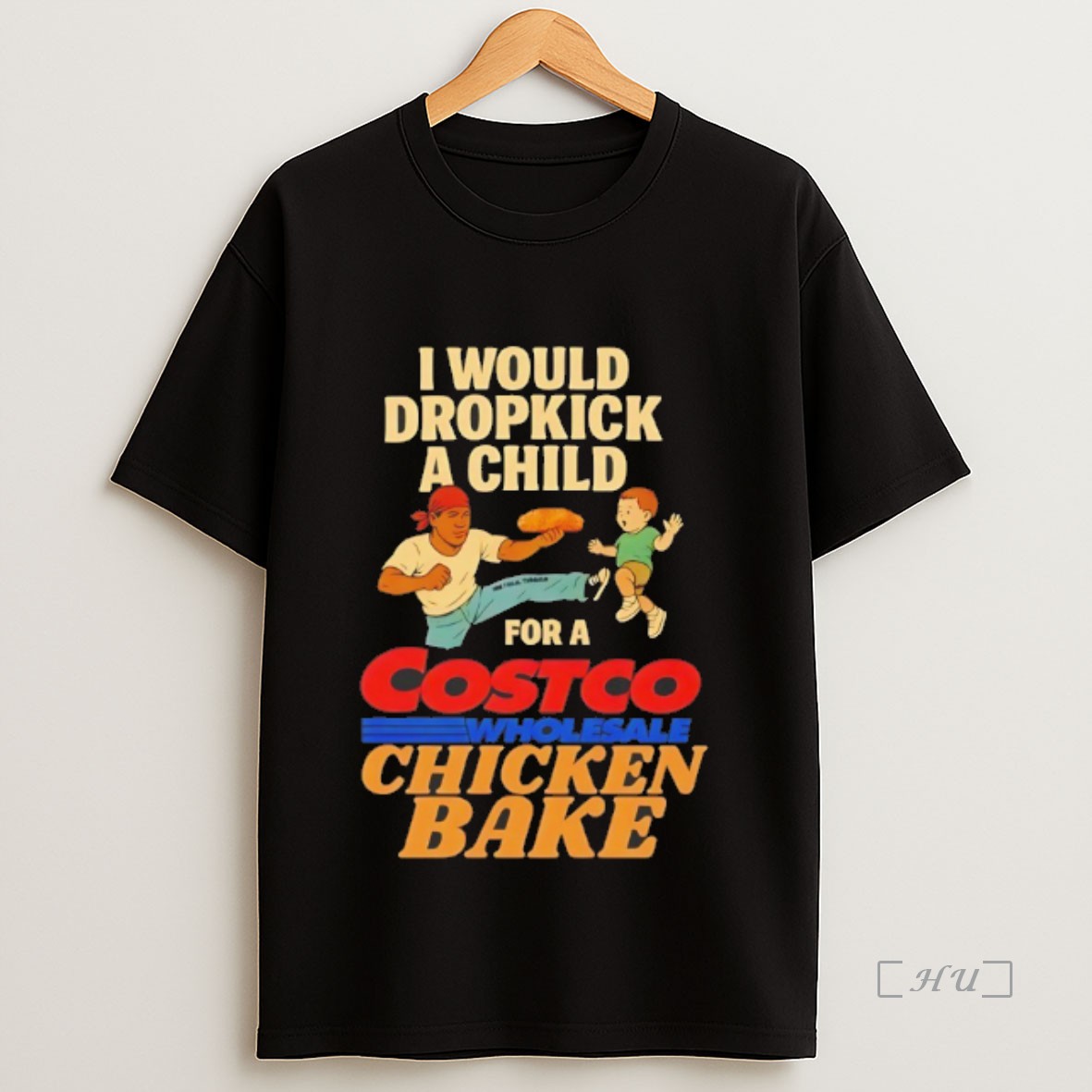 Officials I Would Dropkick A Child For A Costco Chicken Bake Sweatshirt Tee Shirt