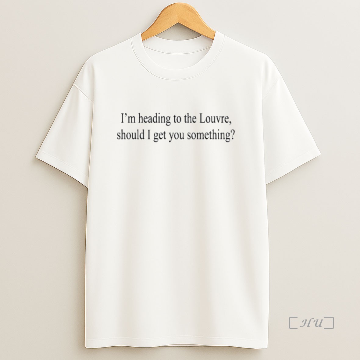 Officials Im Heading To The Louvre Should I Get You Something Sweatshirt Tee Shirt