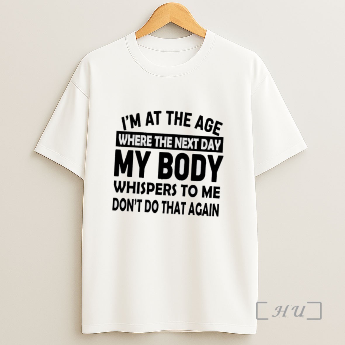 Officials Im At The Age Where The Next Day My Body Whispers To Me Dont Do That Again Sweatshirt Tee Shirt