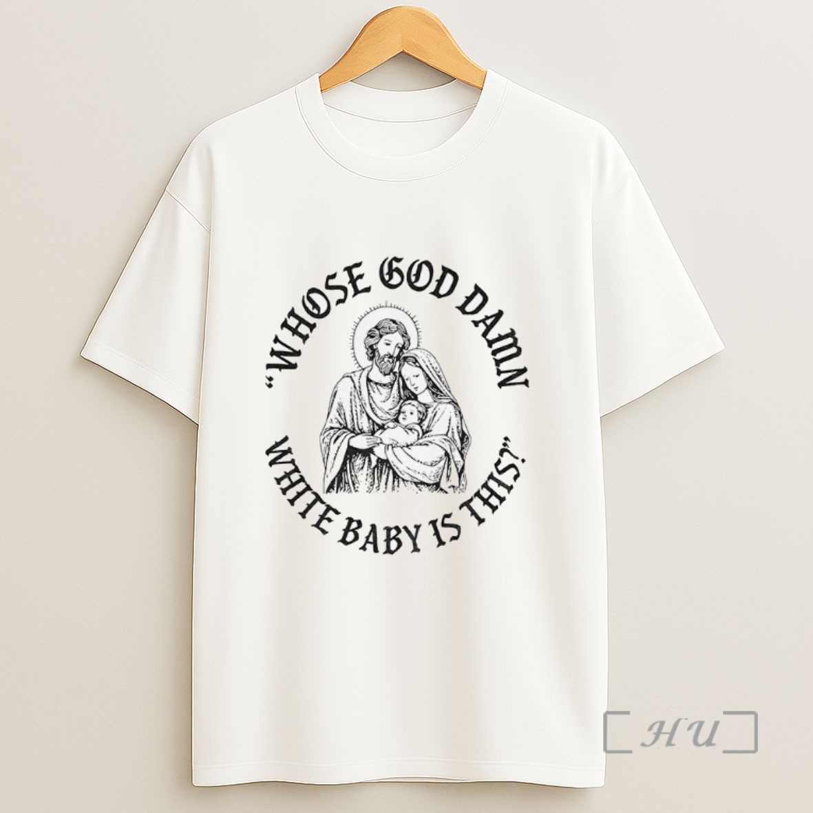 Officials Jesus Whose God Damn White Baby Is This Sweatshirt Tee Shirt