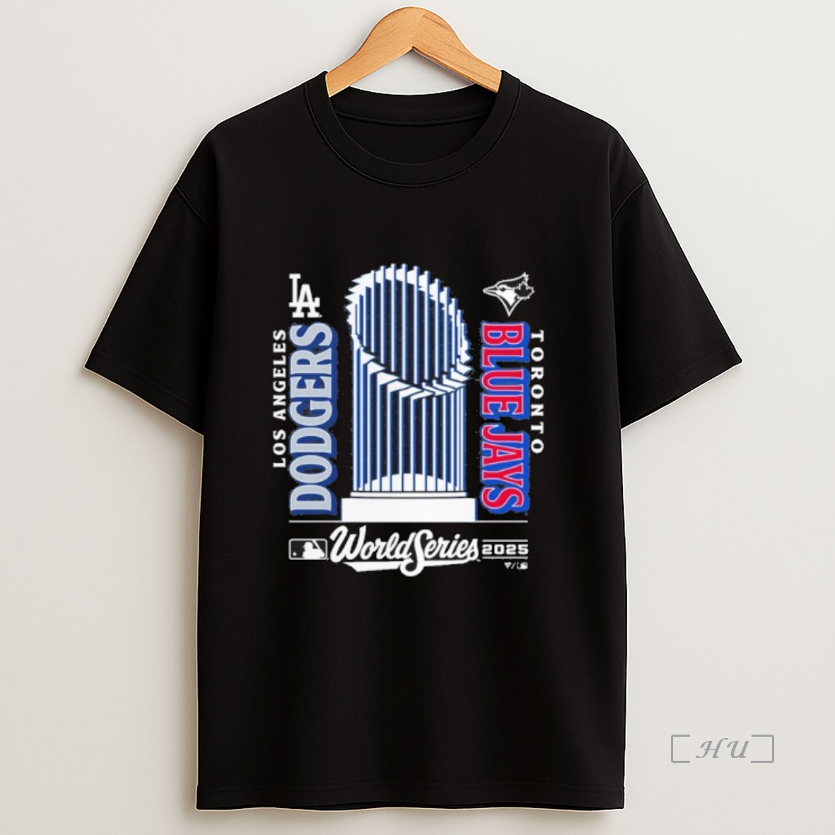 Officials La Dodgers Vs Tor Blue Jays 2025 World Series Trophy Matchup Sweatshirt Tee Shirt