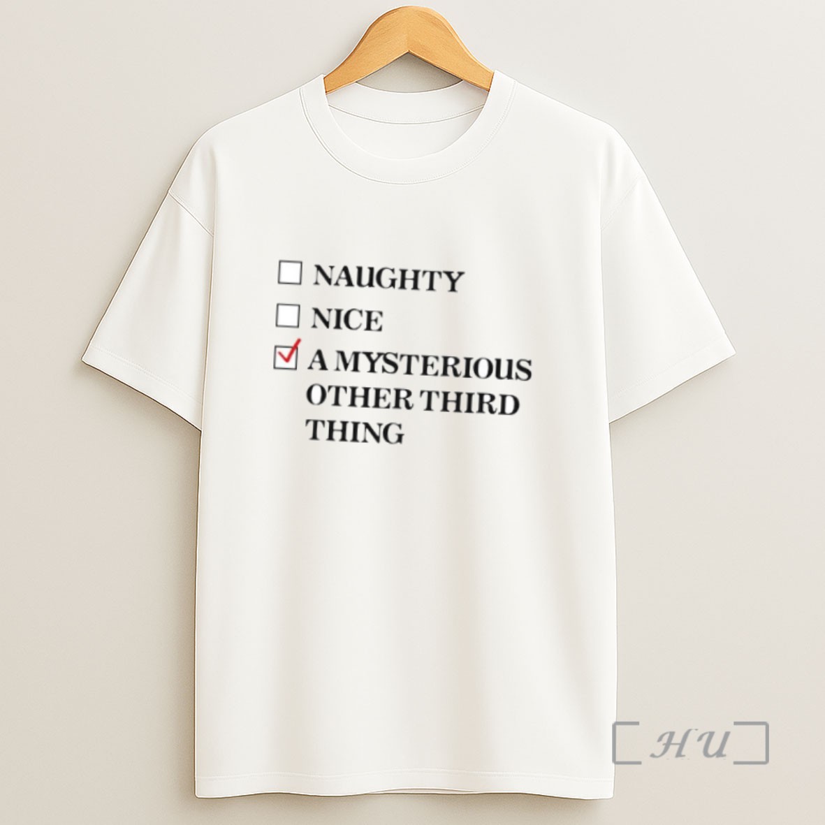 Officials Naughty Nice A Mysterious Other Third Thing Ornaments Sweatshirt Tee Shirt