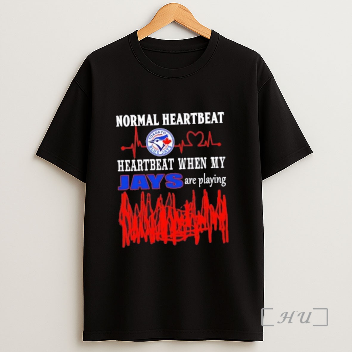 Officials Normal Heartbeat Heartbeat When My Toronto Blue Jays Baseball Are Playing Sweatshirt Tee Shirt