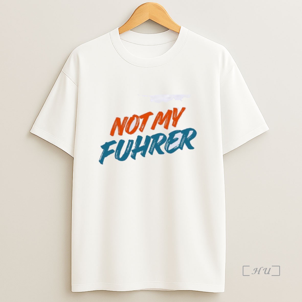 Officials Not My Fuhrer Sweatshirt Tee Shirt