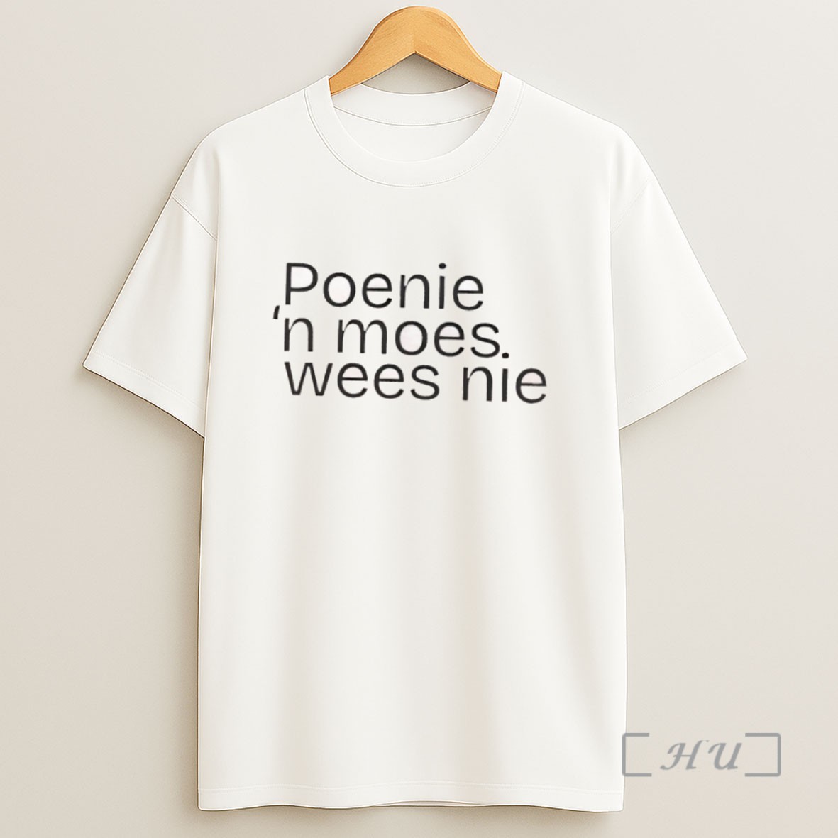 Officials Poenie N Moes Wees Nie Sweatshirt Tee Shirt