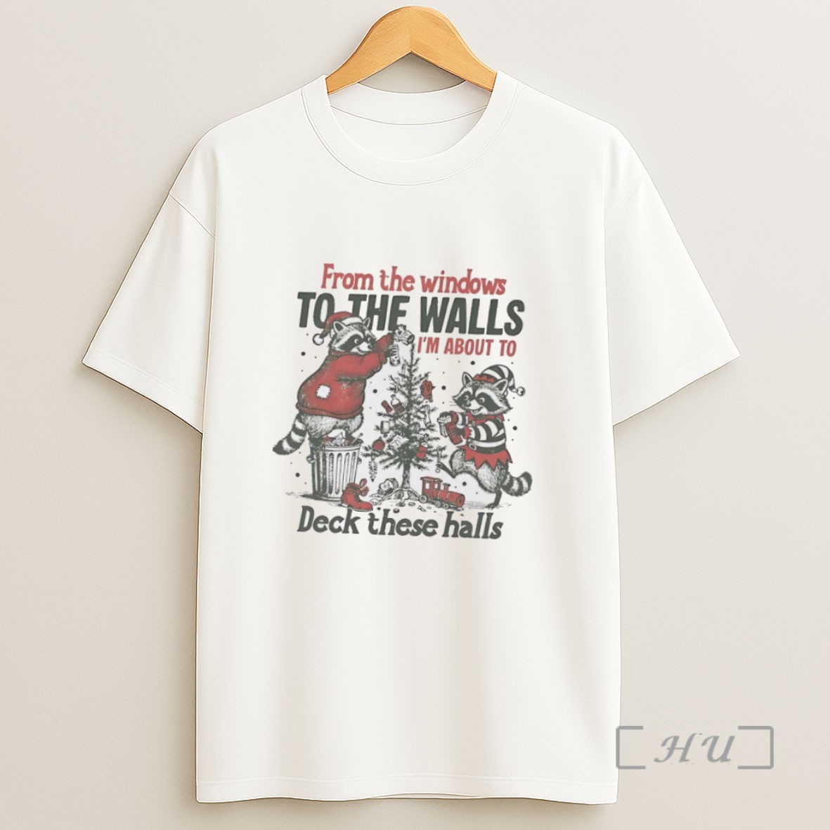 Officials Raccoon From The Windows To The Walls Im About To Deck These Halls Christmas Sweatshirt Tee Shirt