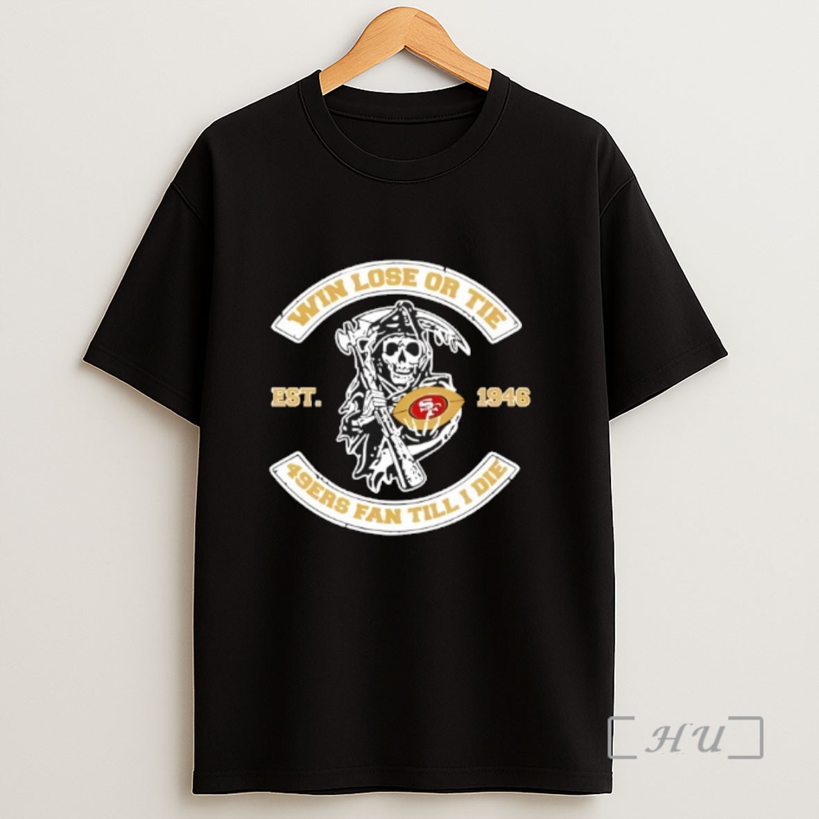 Officials Reaper Win Lose Or Tie San Francisco 49ers Fan Till I Die Sweatshirt Tee Shirt