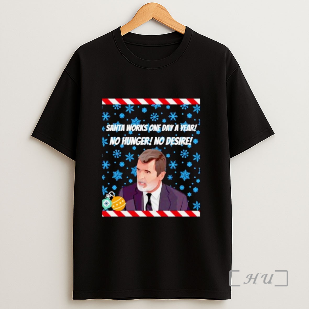 Officials Roy Keane Santa Works One Day A Year No Hunger No Desire Ornaments Sweatshirt Tee Shirt