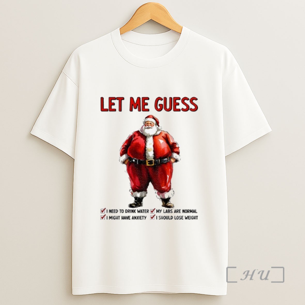 Officials Santa Claus Let Me Guess I Need To Drink Water I Might Have Anxiety My Labs Are Normal Christmas Sweatshirt Tee Shirt