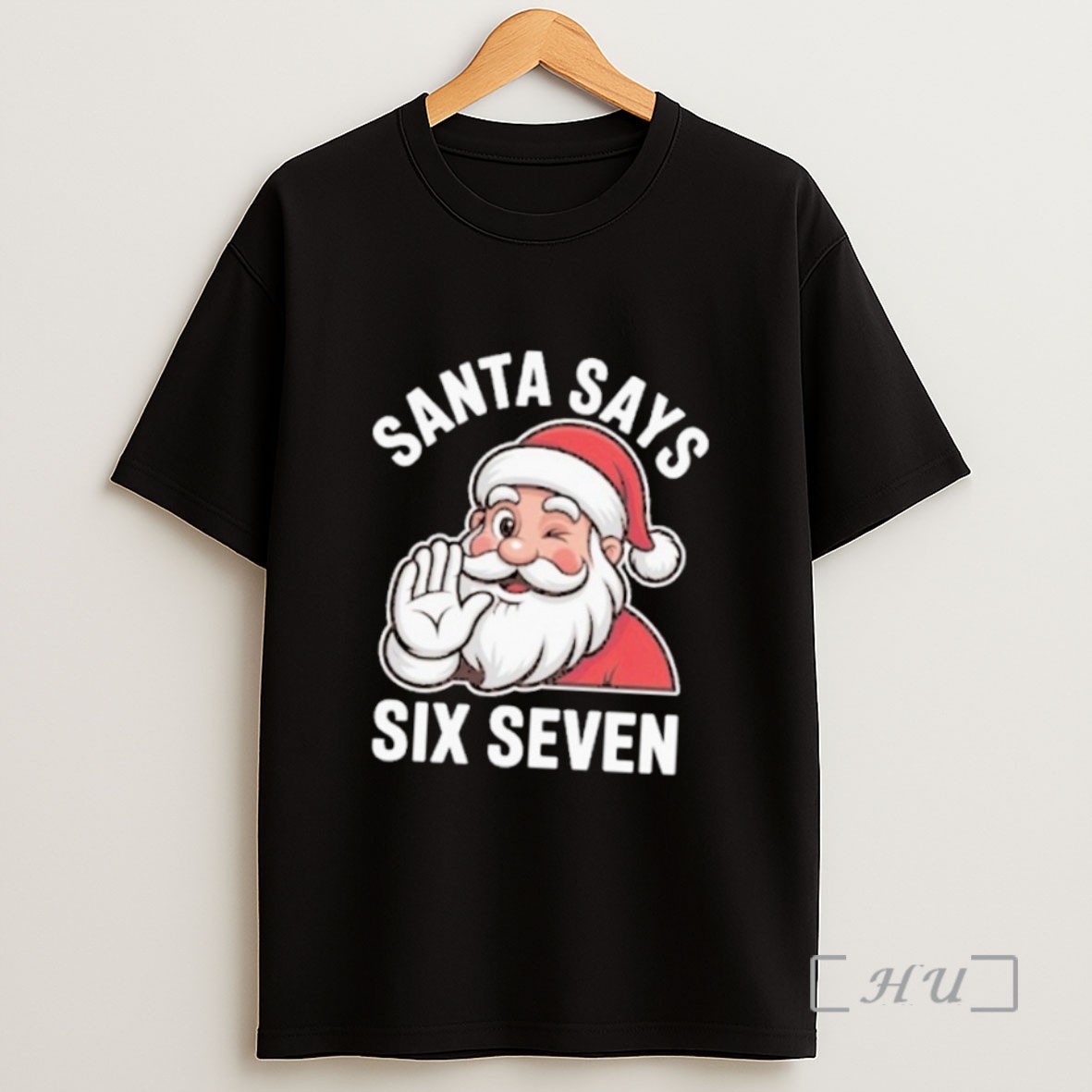 Officials Santa Says Six Seven Holiday Christmas 67 Sweatshirt Tee Shirt