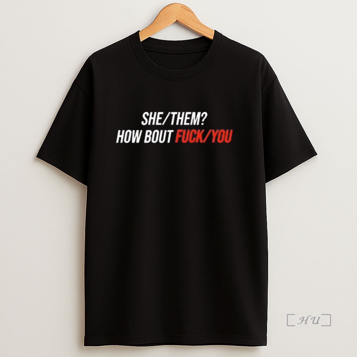 Officials She Them How Bout Fuck You 2025 Sweatshirt Tee Shirt