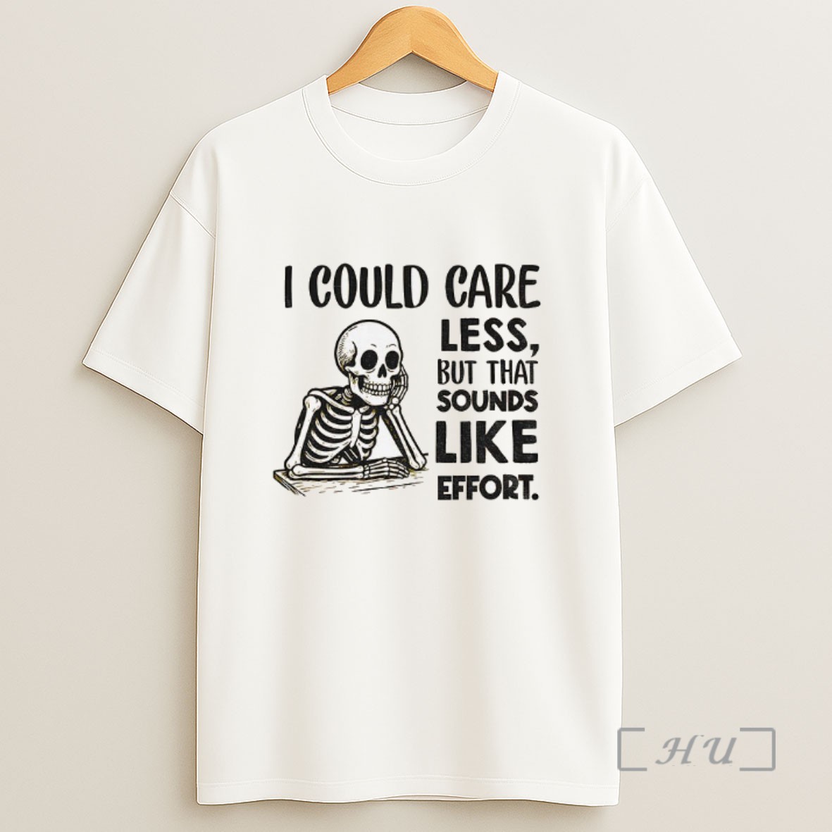 Officials Skeleton I Could Care Less But That Sounds Like Effort Sweatshirt Tee Shirt