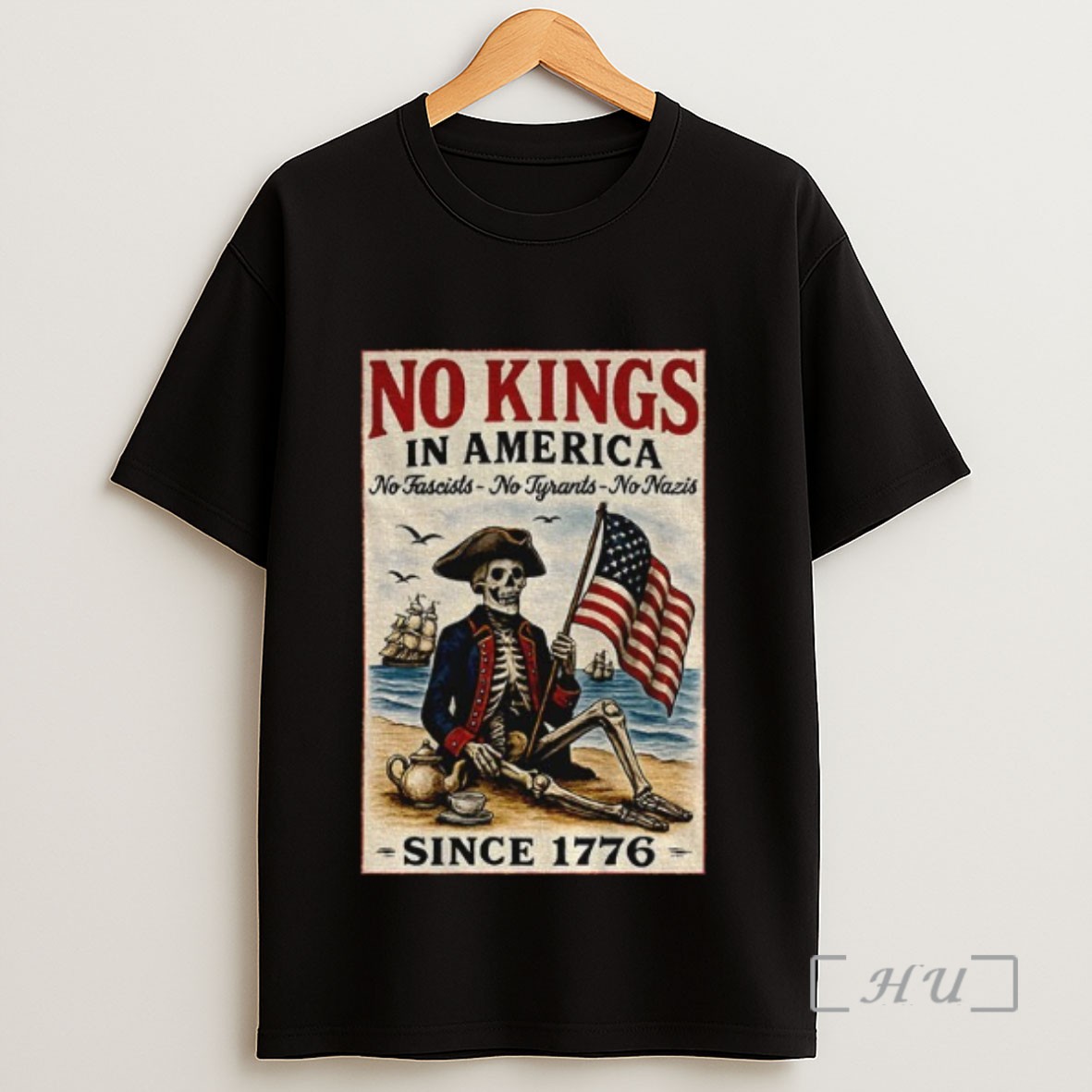 Officials Skeleton Pirates No Kings In America Since 1776 No Fascists No Tyrants No Nazis Sweatshirt Tee Shirt