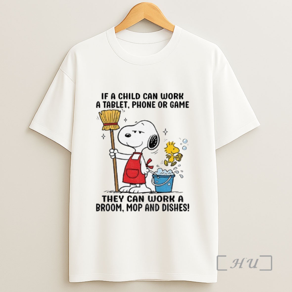 Officials Snoopy And Woodstock If A Child Can Work A Table Phone Or Game They Can Work A Broom Mop And Dishes Sweatshirt Tee Shirt