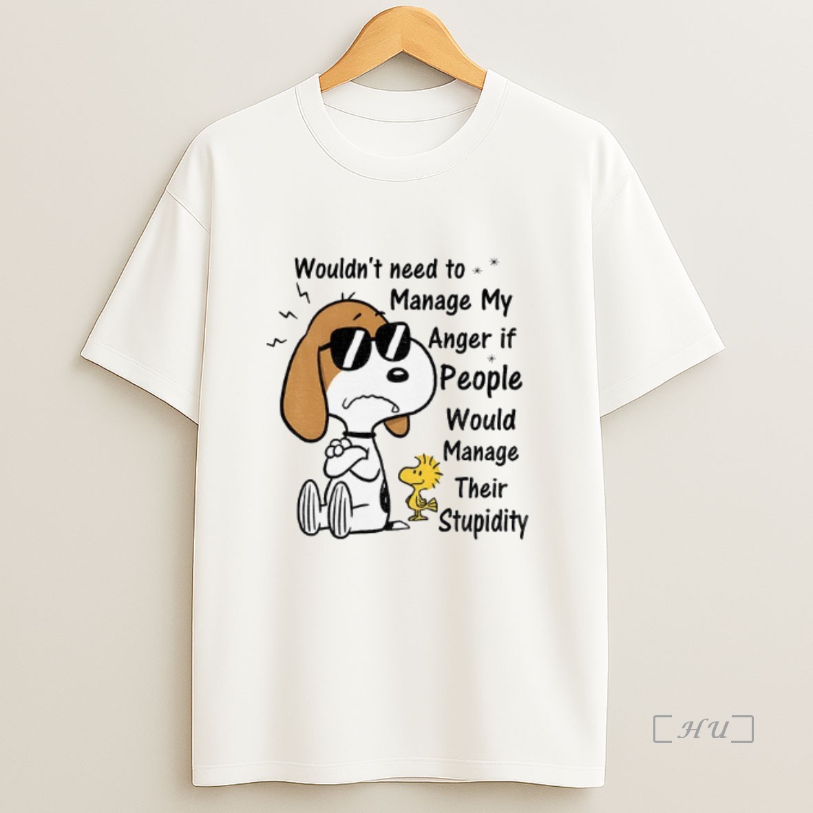 Officials Snoopy And Woodstock Wouldnt Need To Manage My Anger If People Would Manage Their Stupidity Sweatshirt Tee Shirt
