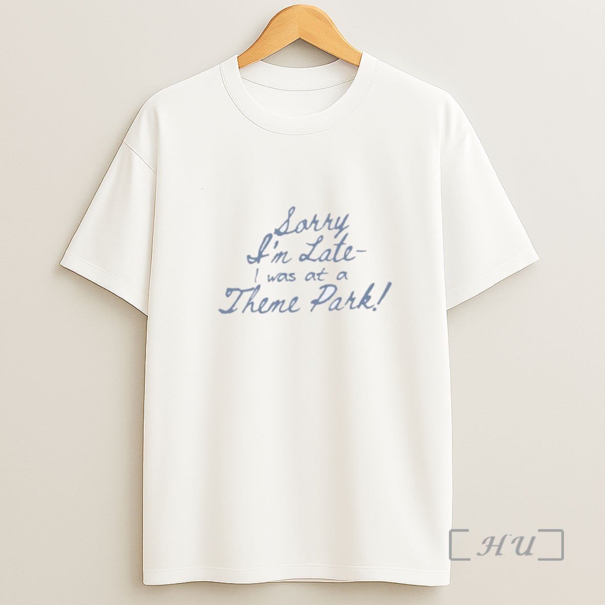 Officials Sorry Im Late I Was At A Theme Park Sweatshirt Tee Shirt