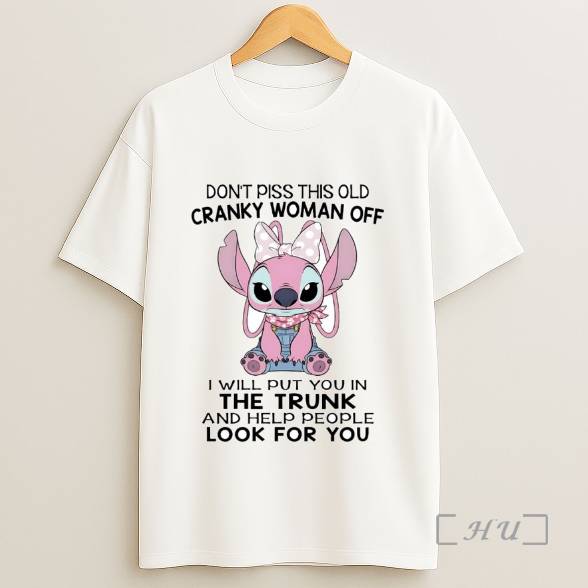 Officials Stitch Dont Piss This Old Cranky Woman Off I Will Put You In The Trunk Sweatshirt Tee Shirt