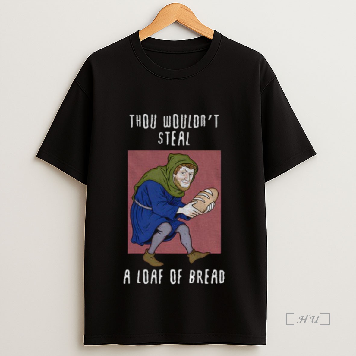 Officials Thou Wouldnt Steal A Loaf Of Bread Sweatshirt Tee Shirt