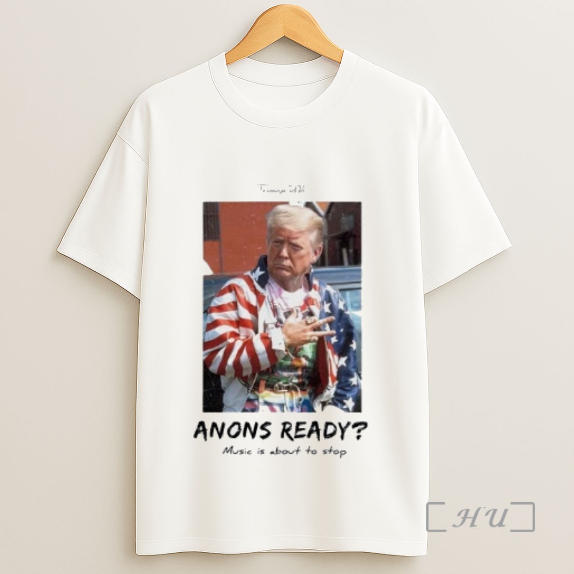 Officials Trump 2025 Anons Ready Music Is About To Stop Sweatshirt Tee Shirt