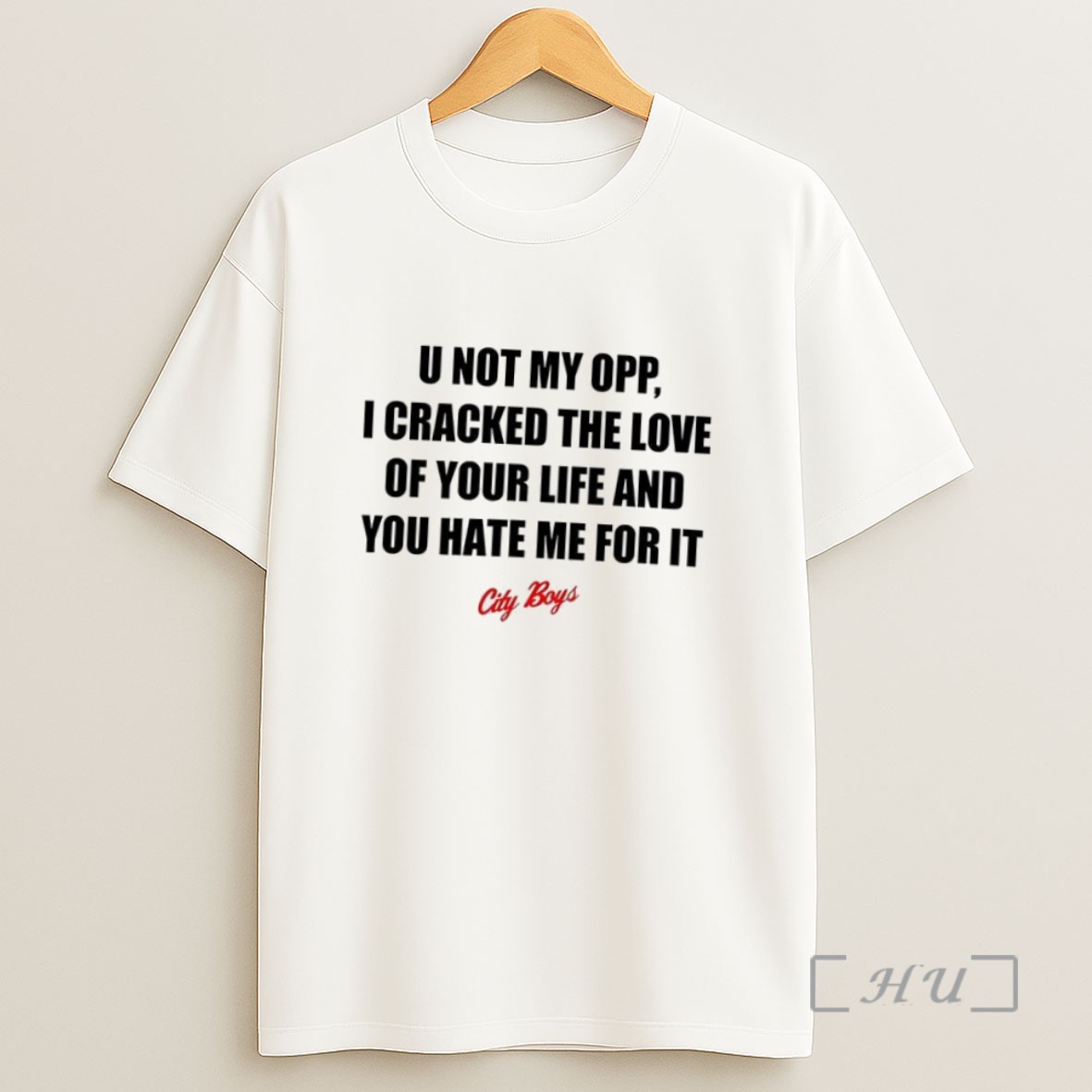 Officials U Not My Opp I Cracked The Love Of Your Life Sweatshirt Tee Shirt