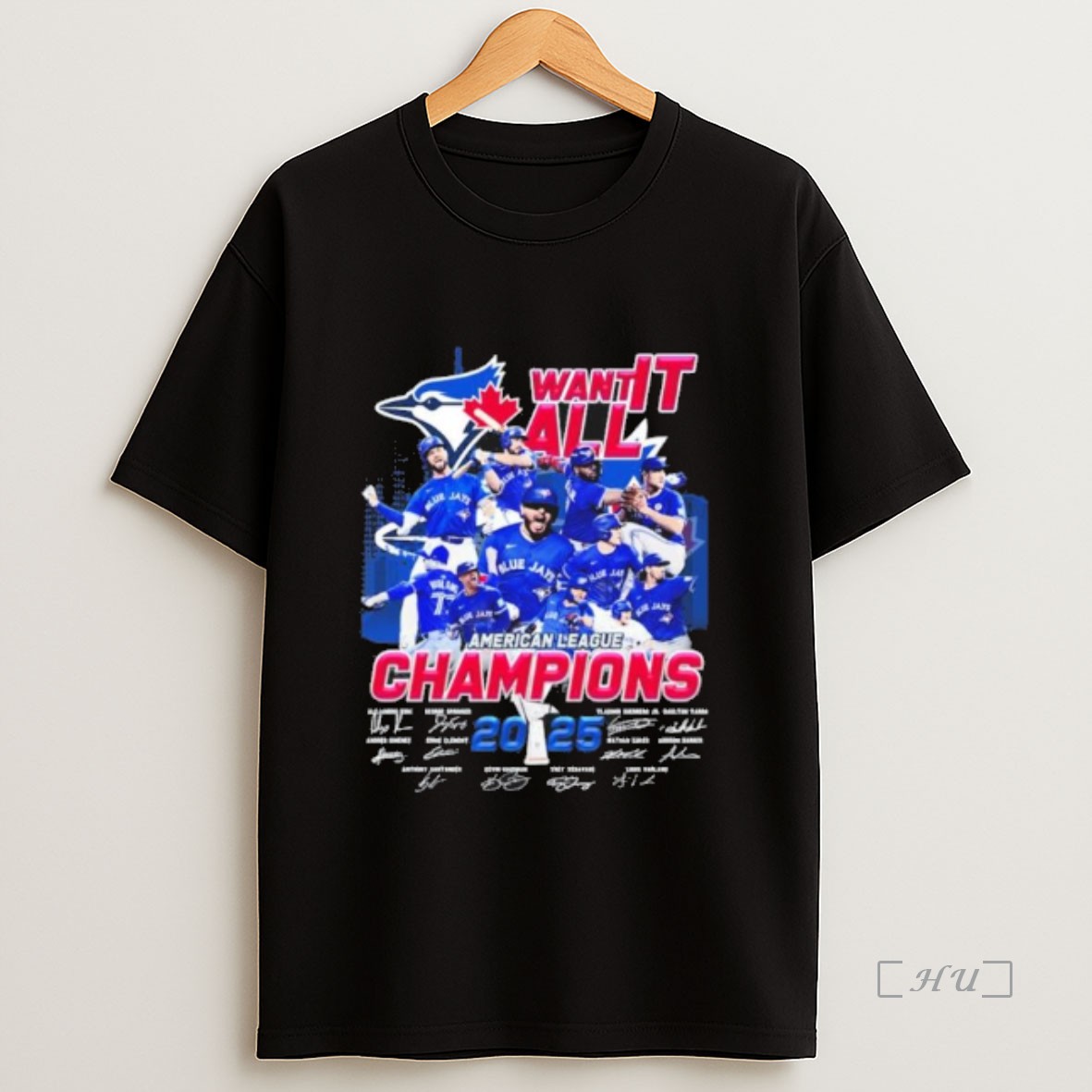 Officials Want It All Blue Jays Teams American League Champions 2025 Signatures Sweatshirt Tee Shirt