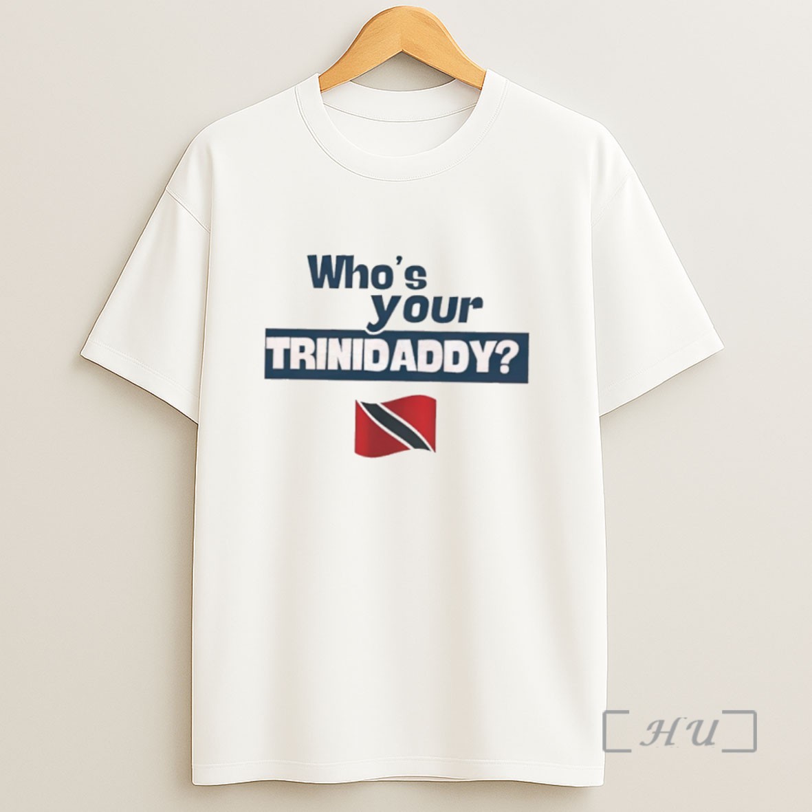 Officials Whos Your Trinidaddy Trinidad And Tobago Flag Sweatshirt Tee Shirt