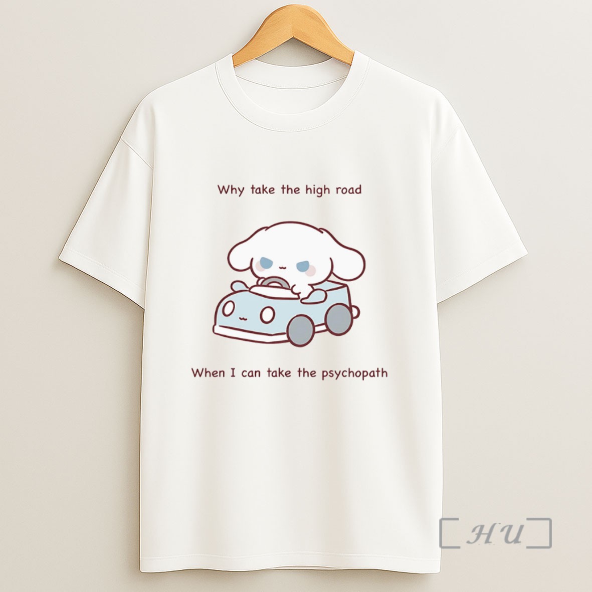 Officials Why Take The High Road When I Can Take The Psychopath Sweatshirt Tee Shirt