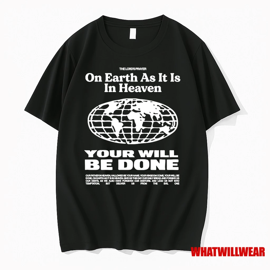 On Earth As It Is In Heaven Your Will Be Done Shirts